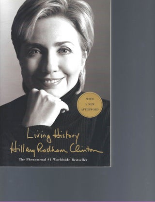 Item #12829 Hillary Clinton Book "Living History" Signed. Hillary Clinton