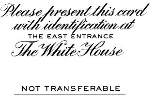 Entrance Card White House Pres Memor. Entrance Card White House.