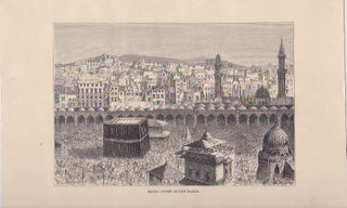 Item #14846 Engraving of Pilgrims at the Court of the Kaaba in Mecca, 19th century. Kaaba Mecca,...