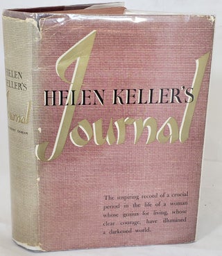 Item #15217 Helen Keller Signed Book "Helen Keller’s Journal.”. Helen Keller