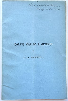 Item #15610 "Ralph Waldo Emerson" Eulogized by Lifelong Friend, 1882. Ralph Waldo Emerson