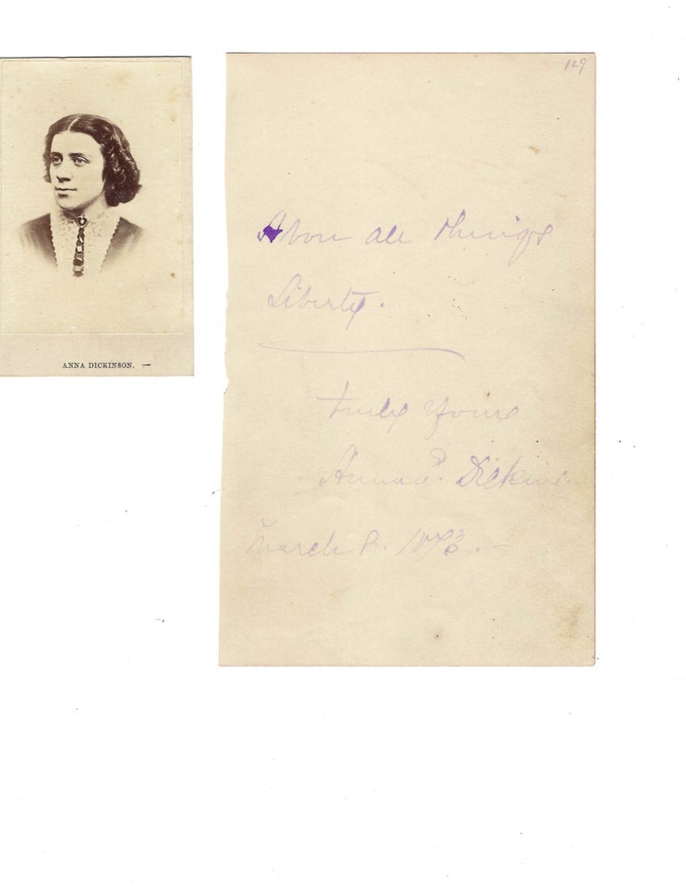 Item #15622 Anna Dickinson, leader of the American Women Suffrage Movement Writes About Women's Freedom: "Above all things, Liberty" Anna Dickinson.