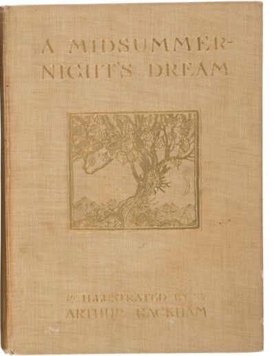 Item #15837 Arthur Rackham Finely Illustrated A Midsummer's Night Dream. Arthur Rackham.