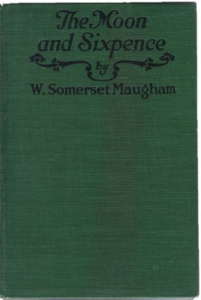 Item #15895 First American Edition of Somerset Maugham’s The Moon and Sixpence. W. Somerset...
