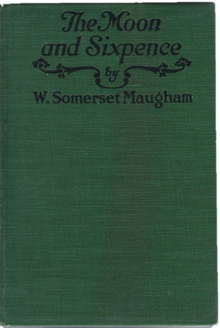 Item #15895 First American Edition of Somerset Maugham’s The Moon and Sixpence. W. Somerset Maugham.
