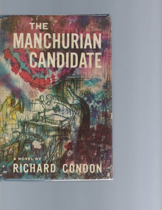 Item #15936 The Manchurian Candidate - First Edition 1959. Richard Condon