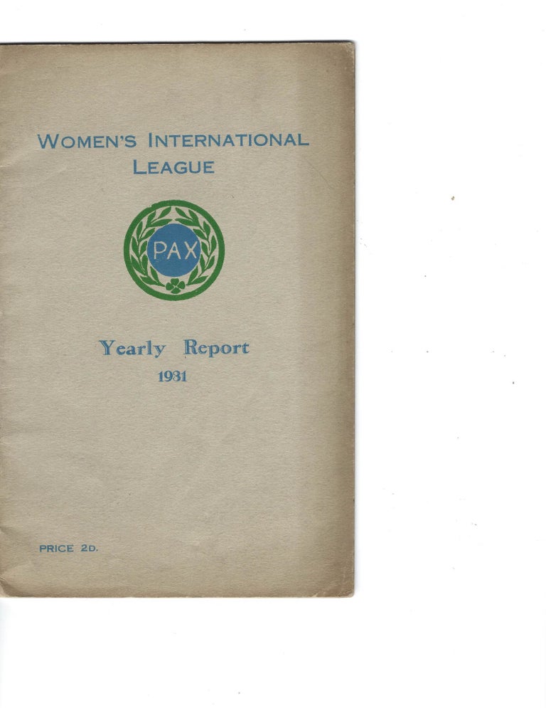 Item #16069 Jane Addams’ Organization’s Rare Yearly Report from Year She Won Nobel Peace Prize, 1931. Jane Addams.