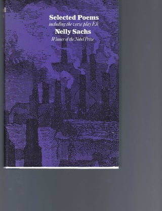 Nobel Prize Winner Nelly Sachs Signed "Selected Poems including the verse play, Eli". Nelly Sachs.