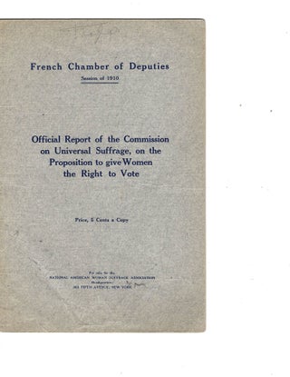 Item #16237 French Chamber of Deputies Considers Women Voting Rights, 1910 "The great majority...