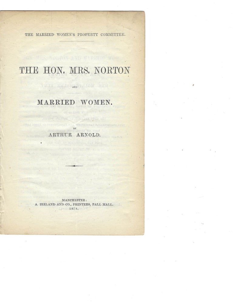 Item #16241 Important Early Pamphlet of 1878 on Mother’s Rights and Women’s Property. Property Married Women.