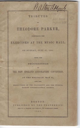 Item #16245 Emerson Praises a Leading New England Abolitionist First Edition Pamphlet, 1860....