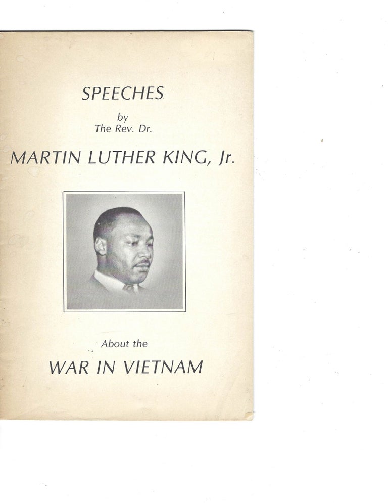 Item #16366 Dr. Martin Luther King, Jr. Speaks Out Against The War: “My conscience leaves me no other choice…" Martin Luther King.