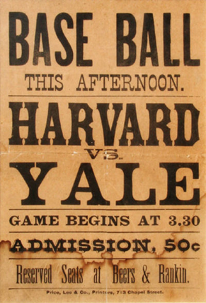 Broadside "Baseball This Afternoon Harvard vs. Yale" in 1890. year 1890 Baseball Harvard- Yale.