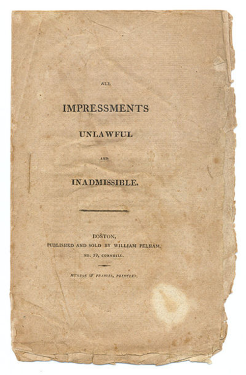 Item #16405 Cause of the War of 1812: "All Impressments Unlawful and Inadmissible" Americana, Chesapeake-Leopard Affair.