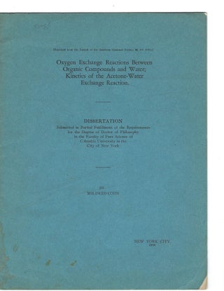 Item #16441 Mildred Cohn dissertation, "Oxygen Exchange Reactions Between Organic Compounds,"...