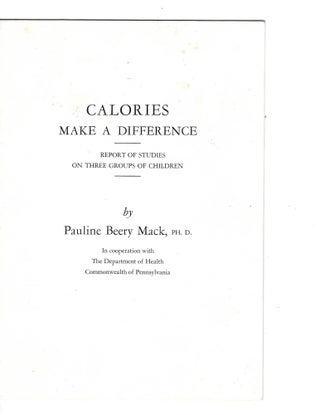 Item #16442 Pauline Beery Mack, PhD,Calories Make a Difference, 1949. Pauline Beery Mack
