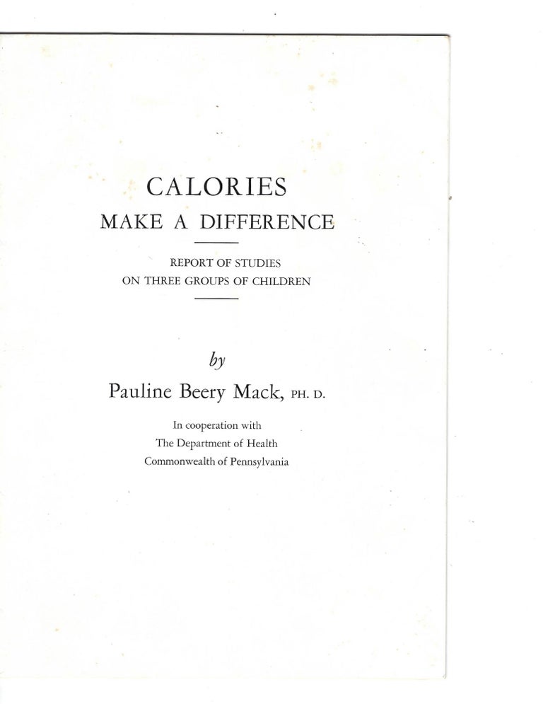 Item #16442 Pauline Beery Mack, PhD,Calories Make a Difference, 1949. Pauline Beery Mack.