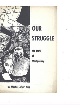 Item #16492 Martin Luther King Argument for Nonviolence: Our Struggle. Martin Luther King