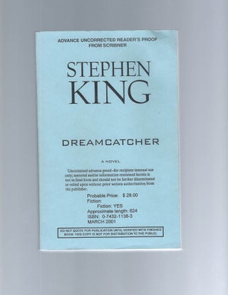 Rare Advanced Reading Copy of Stephen King’s Dreamcatcher Preceding the First Edition. Stephen King.