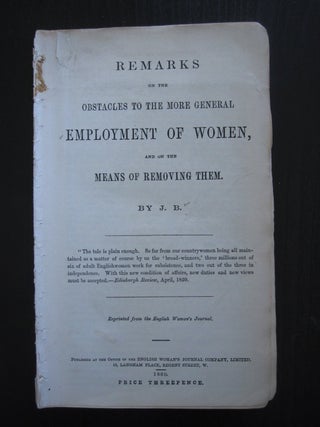 Item #16569 Remove Obstacles to the Employment of Women, 1860. Women Employment, 19 cent
