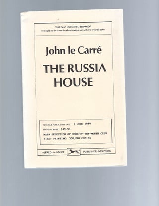 Item #16635 Signed Advanced Reading Copy of John le Carre’s The Russia House. John le Carre