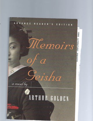 Item #16636 Advanced Reading Copy of Memoirs of a Geisha. Arthur Golden