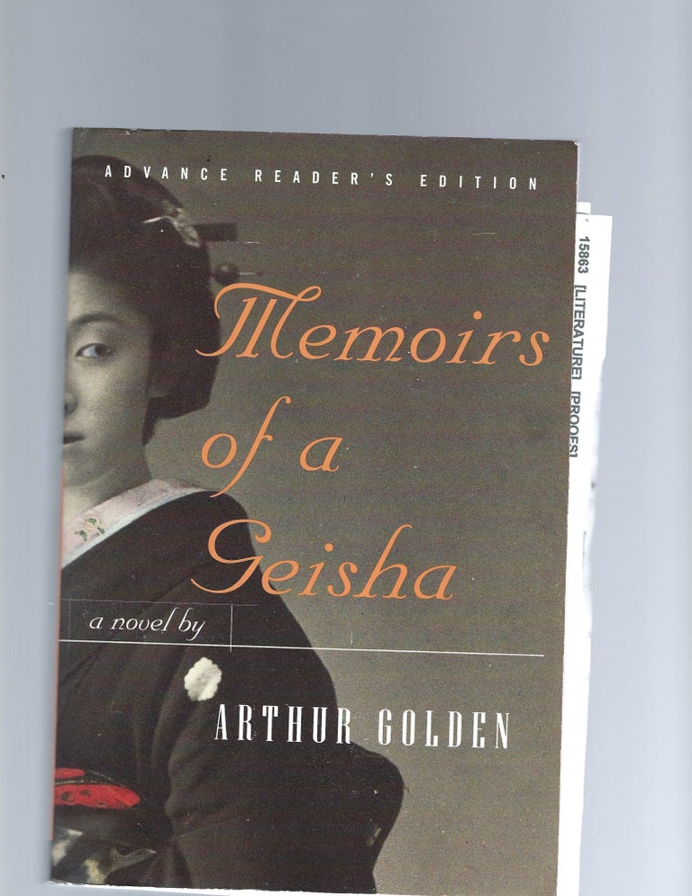 Item #16636 Advanced Reading Copy of Memoirs of a Geisha. Arthur Golden.