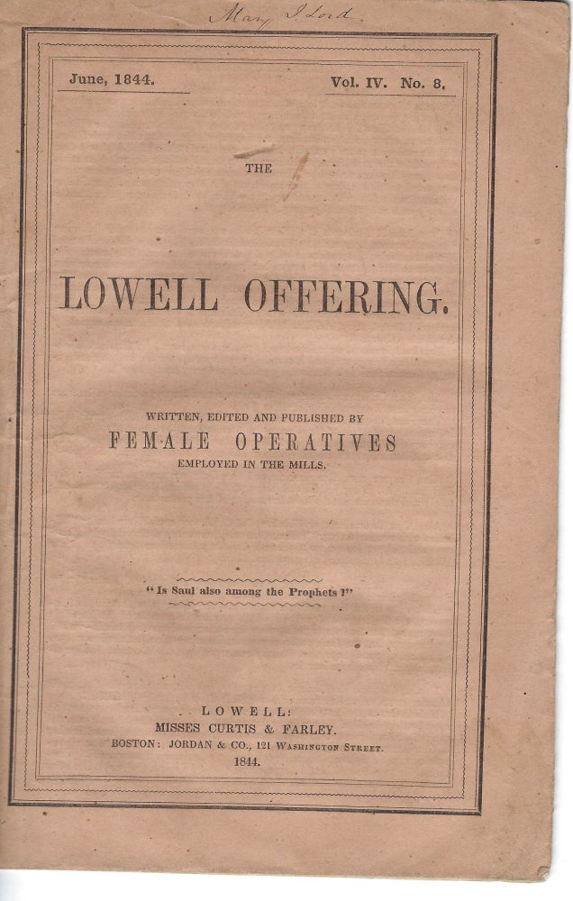 Item #16739 "Written, Edited, and Published by Female Operatives Employed in the Mills." 1844 -Massachusetts. Employed in the Mills Women's Fight for Employment Equality.