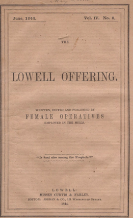 Item #16739 Women’s Labor History and Lowell Mill Operative Print Culture in The Lowell...