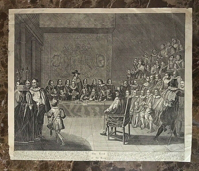 Item #16842 Original Engraving- The Trial of the King Charles I - First Edition - circa 1649. United Kingdom King Charles I.