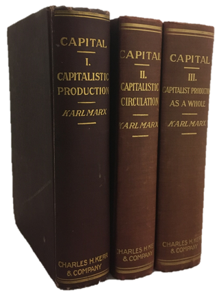 Item #16913 Karl Marx: Capital, Volume I,II and III. Karl Marx