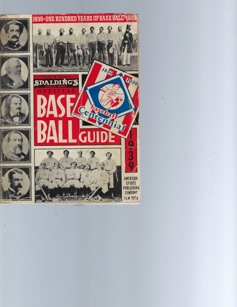 Item #16941 1939 Spalding’s Special 100 Years Of Baseball Edition Guide. Spalding’s Baseball Guide.