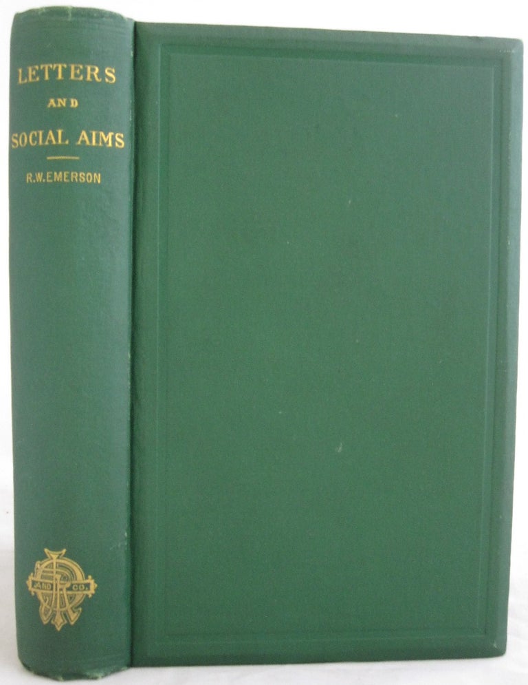 Item #17037 First Edition of Emerson's "Letters and Social Aims," 1876. Ralph Waldo Emerson.