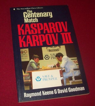 Item #17058 The Centenary Match Kasparov Karpov III -Signed by Garry Kasparov. Garry Kasparov
