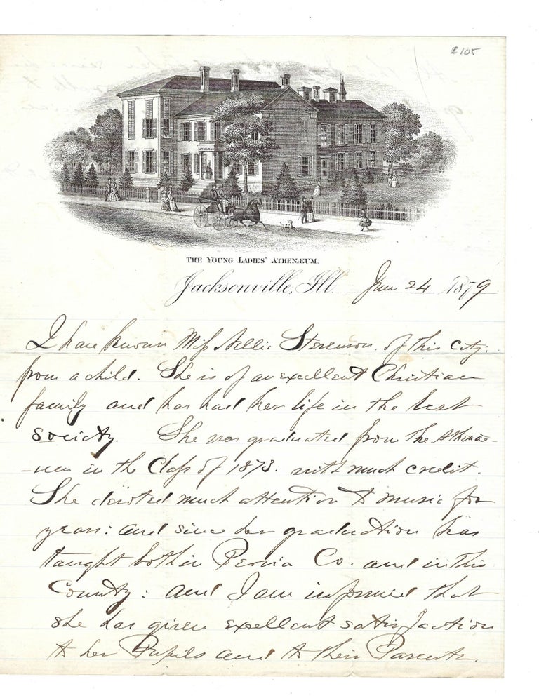 Item #17095 Letter of Recommendation for Athenaeum in Jacksonville, IL. Student as "Both a Lady and a Musician," 1879. Women Education, 19th c.