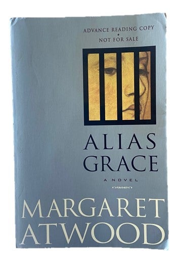 Item #17235 Margaret Atwood Uncorrected Advance Reading Copy of Alias Grace. Margaret Atwood.