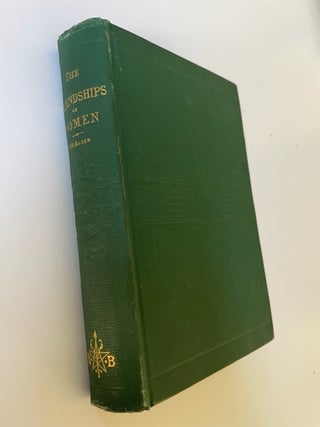 Item #17298 The Modes of Female Friendship as Told by a Victorian-Era Minister. W. R. Alger