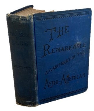 Item #17371 The Remarkable Advancement of the Afro-American, Introduction by Booker T....