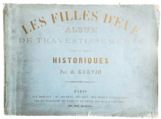 Item #17533 Les Filles D'eve Album de Travestissements Plus ou Moins Historiques, 1867 Vintage...