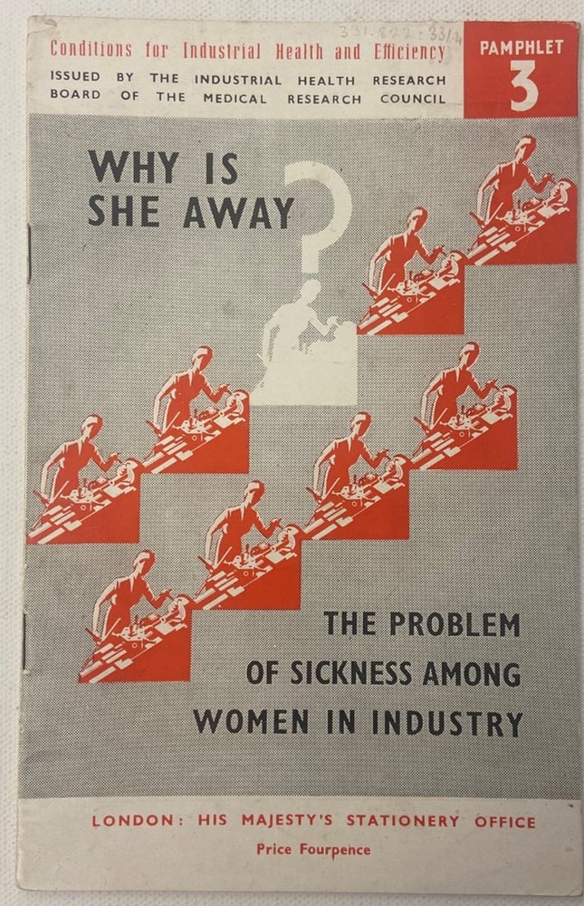 Item #17565 WWII Pamphlet on the Health of Female Factory Workers. Health Women at Work.
