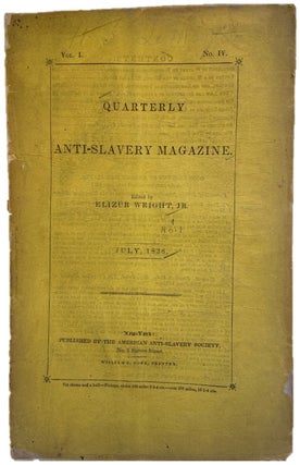 Item #17628 Abolition Movement Print Culture Quarterly Anti Slavery Magazine American Anti...