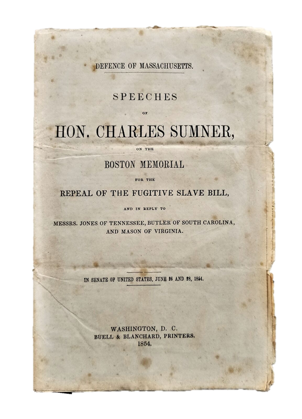 Item #17635 Massachusetts Senator and Abolitionist Charles Sumner Argues for and End to The Fugitive Slave Bill, A Full Decade Before It Was Repealed. Charles SUMNER Abolition.