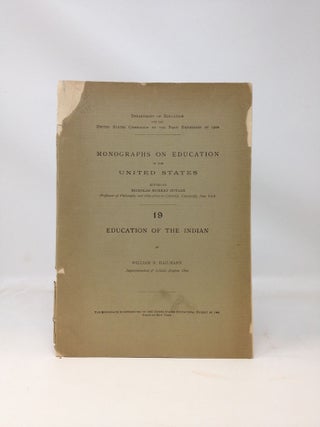 Scarce Copy of the Education of the Indian, A 1900 Report by Government Education Task Force