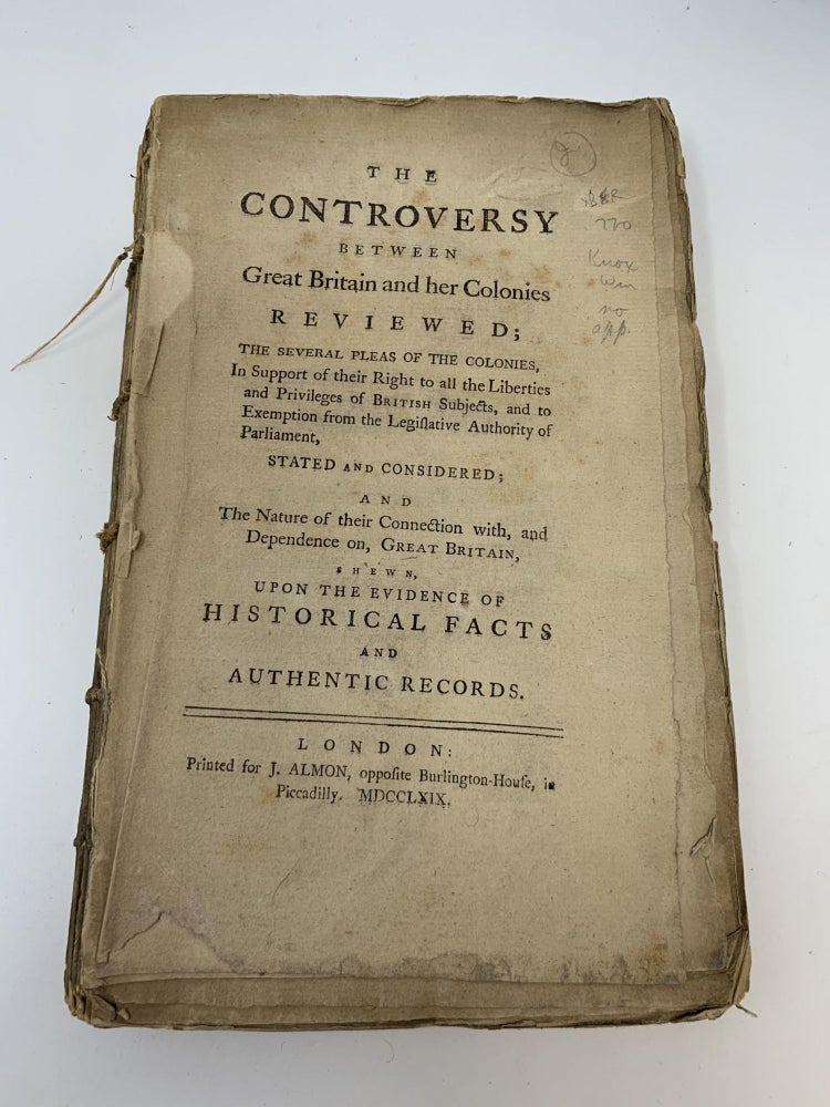 Item #17656 Scarce First Edition Printing of Knox's Response to the Conflict Brewing Between Britain and Colonial America. William Knox.