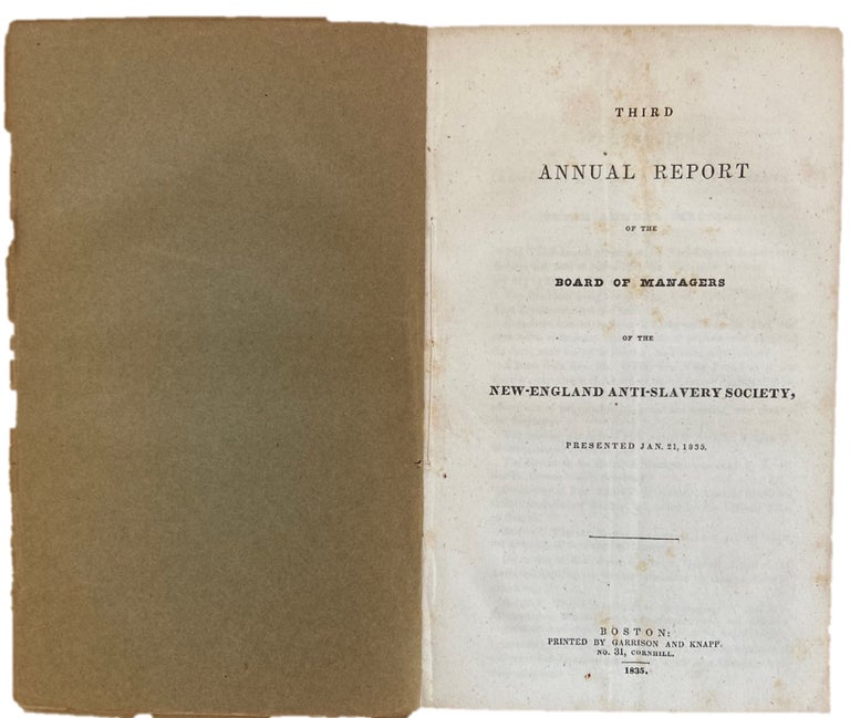 Item #17752 Third Annual Report from New England Antislavery Society Led by William S Garrison. New England Abolitionism.
