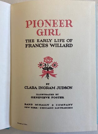 Item #17820 Children's book about Women's Suffrage Leader Frances Willard. Clara Ingram Judson...
