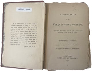 Item #17822 Massachusetts in the Woman Suffrage Movement. First edition,1881. Harriet H. Robinson...