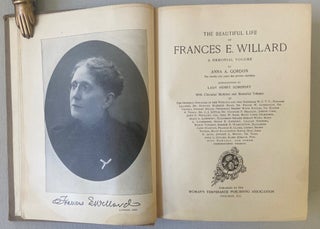 The Beautiful Life of Frances E. Willard Published the Year of her Death