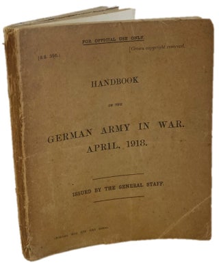 Item #17954 "The German Army in War" Published by The British Intelligence in WW. I: Covers how...