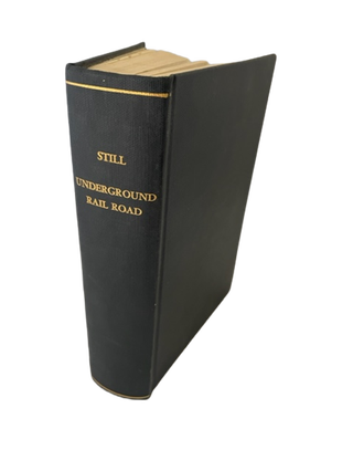 William Still's The Underground Railroad First Edition, 1872. William Stills.